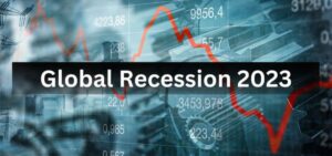 causes of global recession in 2023