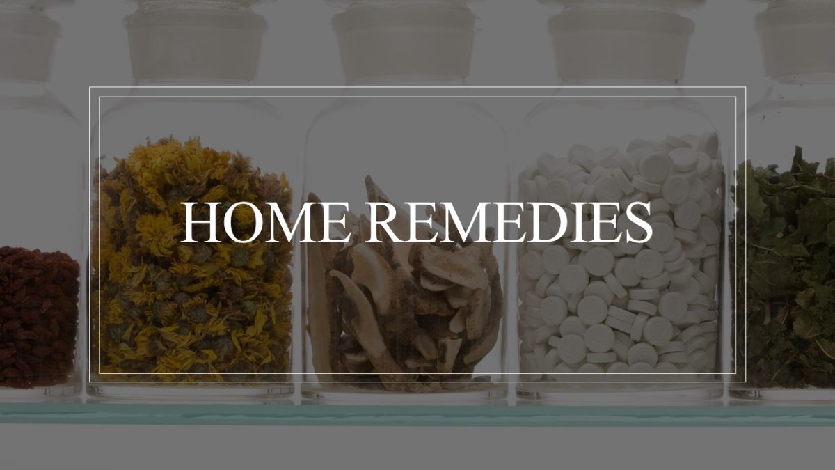 Common home remedies that usually work for most people
